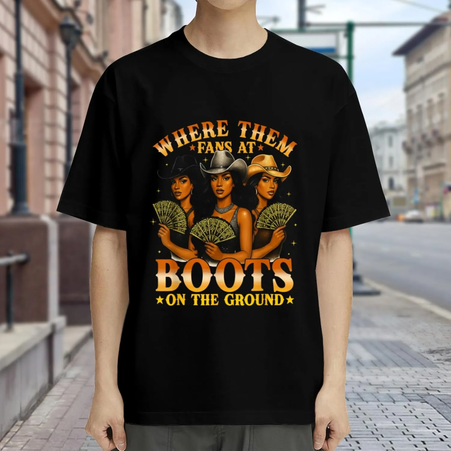 Made in USA Boots On Where Them Fans at Black Cowgirl Casual T-Shirt for Men Women
